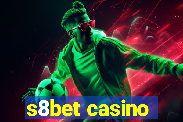 s8bet casino