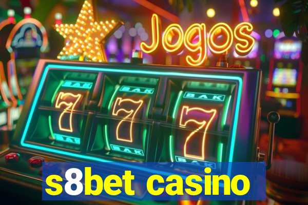 s8bet casino