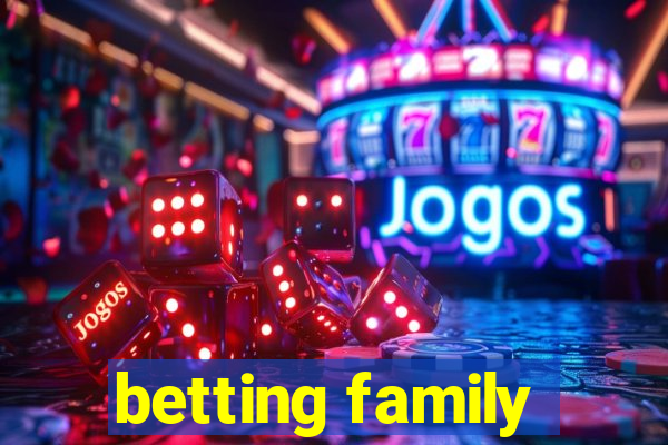 betting family