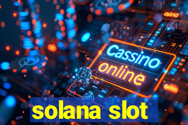 solana slot