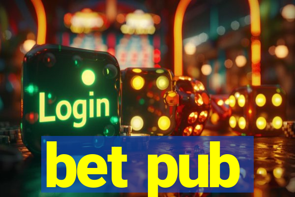 bet pub