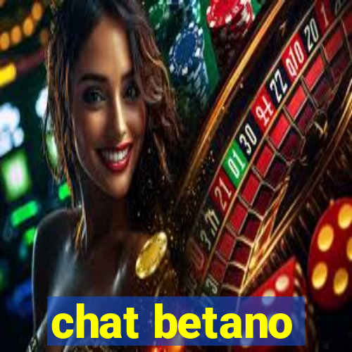 chat betano