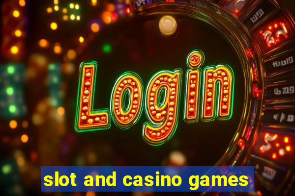 slot and casino games