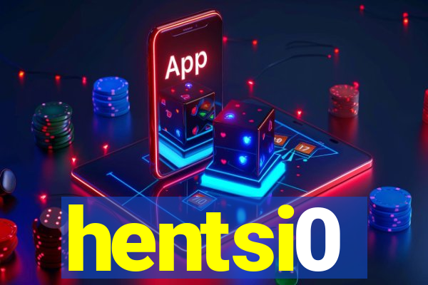 hentsi0