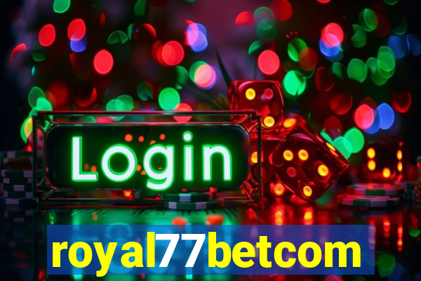 royal77betcom