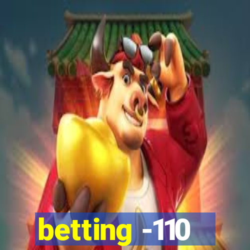 betting -110