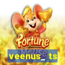 veenus_ ts