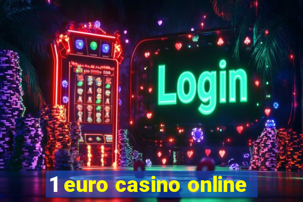 1 euro casino online