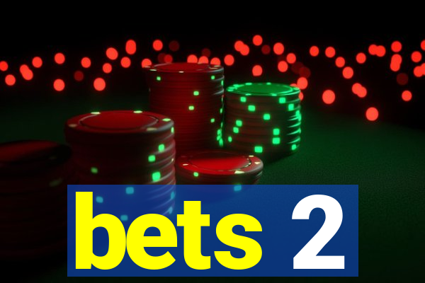 bets 2