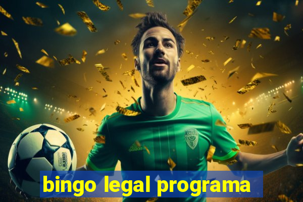 bingo legal programa