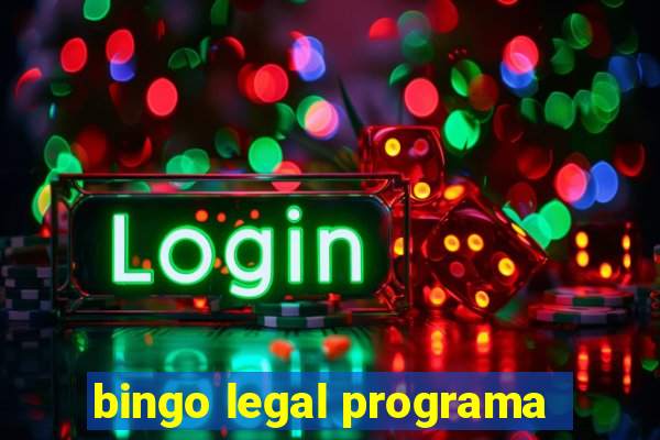 bingo legal programa