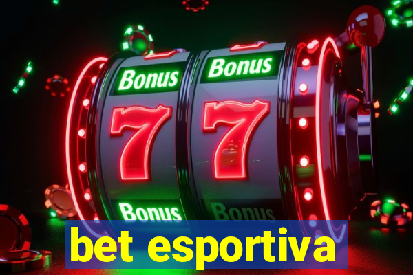 bet esportiva