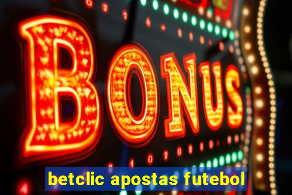 betclic apostas futebol