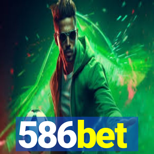 586bet