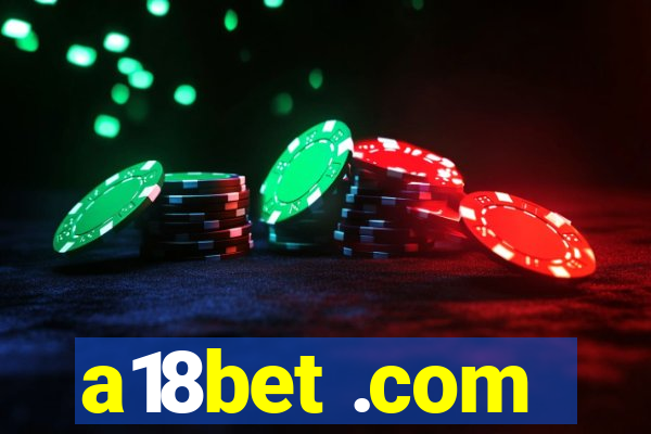 a18bet .com