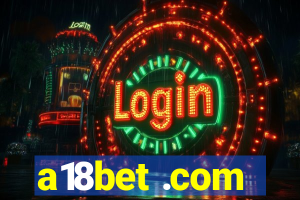 a18bet .com