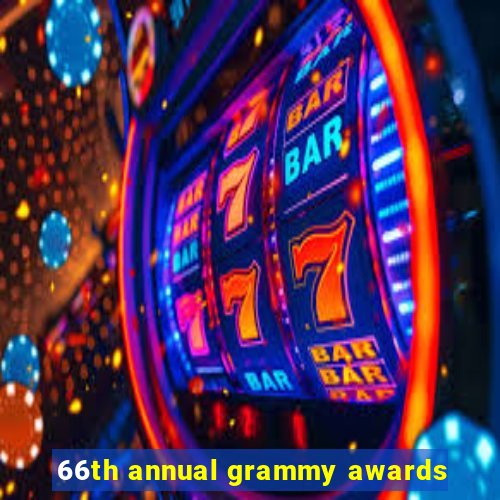 66th annual grammy awards