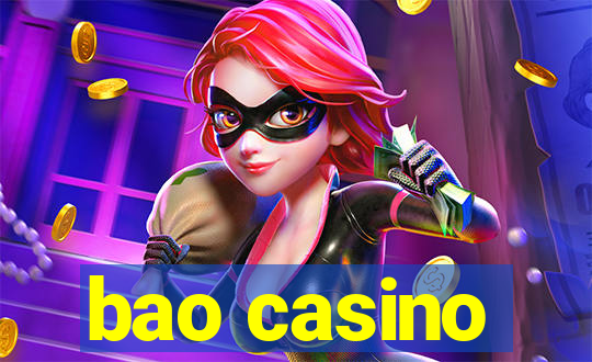 bao casino