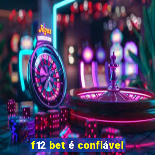 f12 bet é confiável