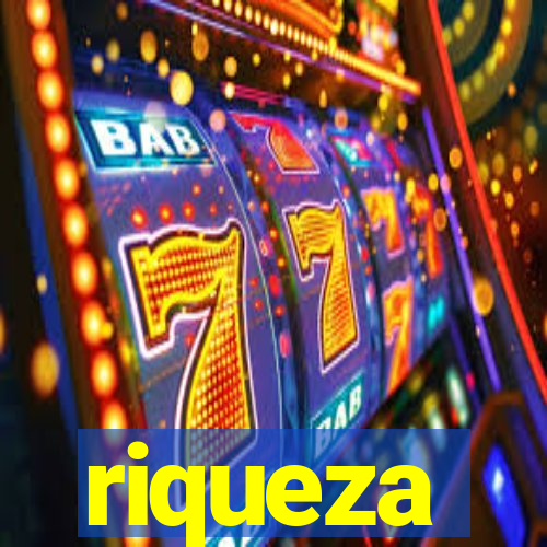 riqueza