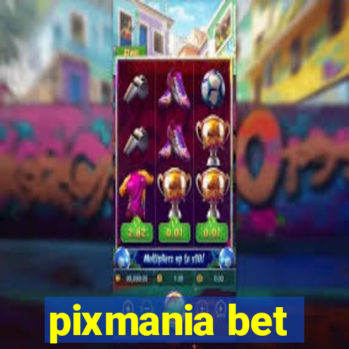 pixmania bet