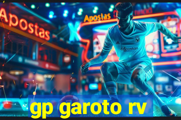 gp garoto rv