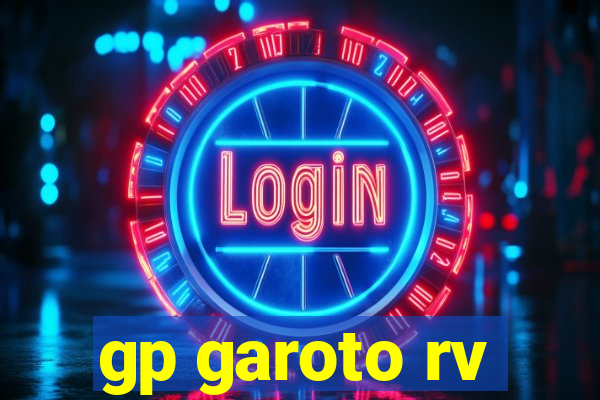 gp garoto rv