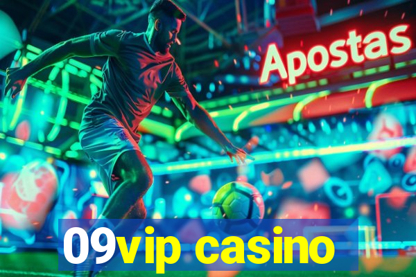 09vip casino