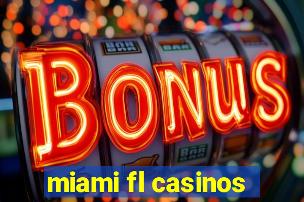 miami fl casinos