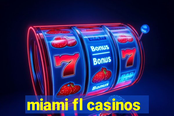 miami fl casinos