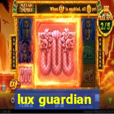 lux guardian