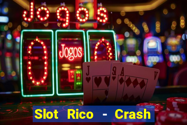 Slot Rico - Crash & Poker