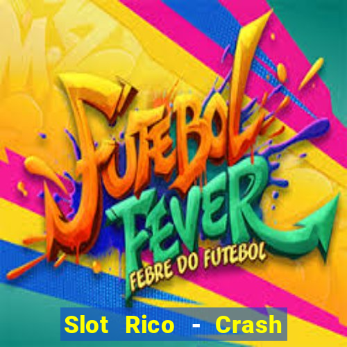 Slot Rico - Crash & Poker