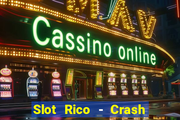 Slot Rico - Crash & Poker