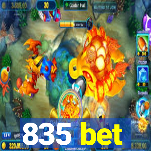 835 bet