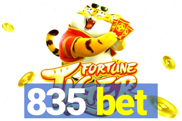 835 bet