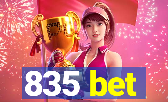 835 bet