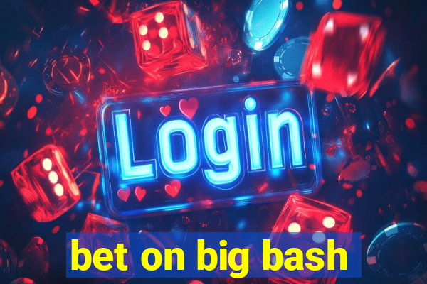 bet on big bash