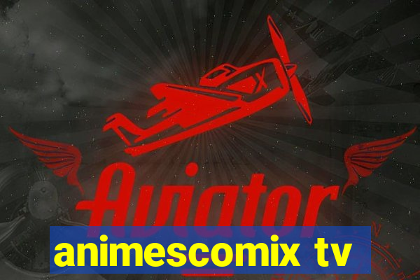 animescomix tv