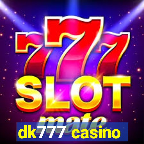 dk777 casino