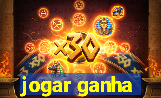 jogar ganha