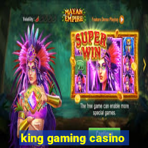 king gaming casino