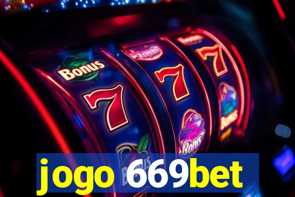 jogo 669bet