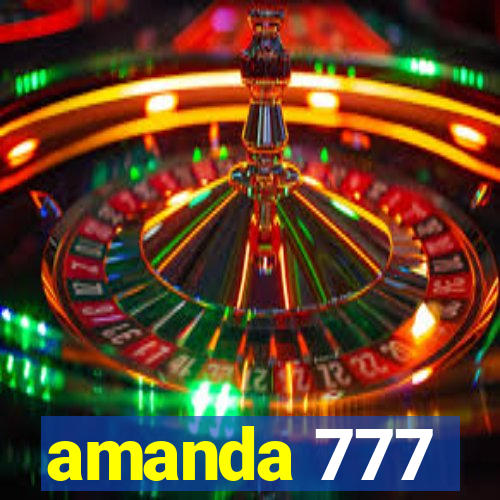 amanda 777