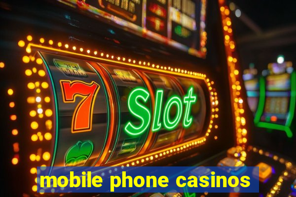 mobile phone casinos