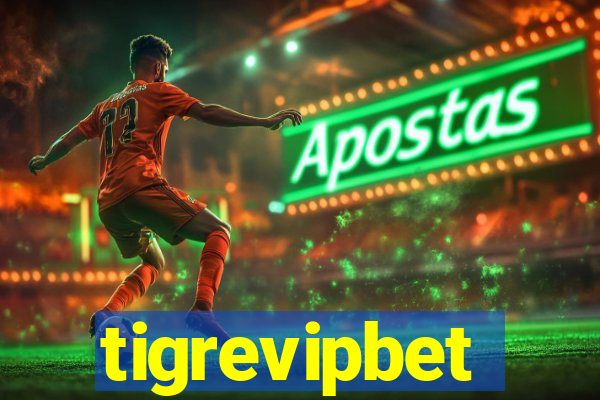 tigrevipbet