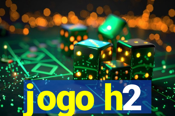 jogo h2