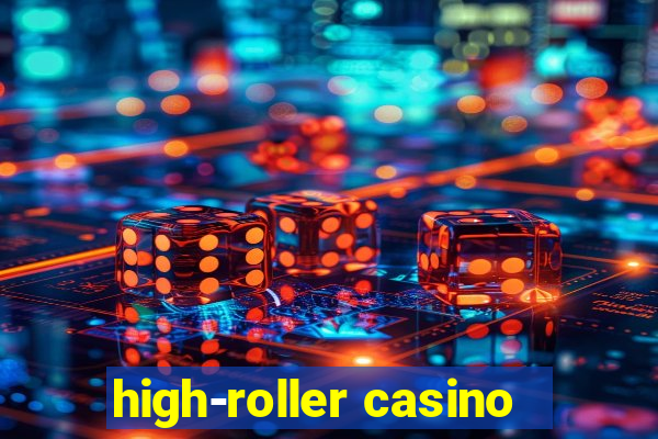 high-roller casino