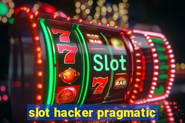 slot hacker pragmatic