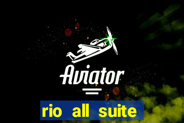 rio all suite hotel casino